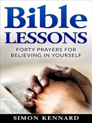 cover image of Bible Lessons--Forty Prayers for Believing in Yourself